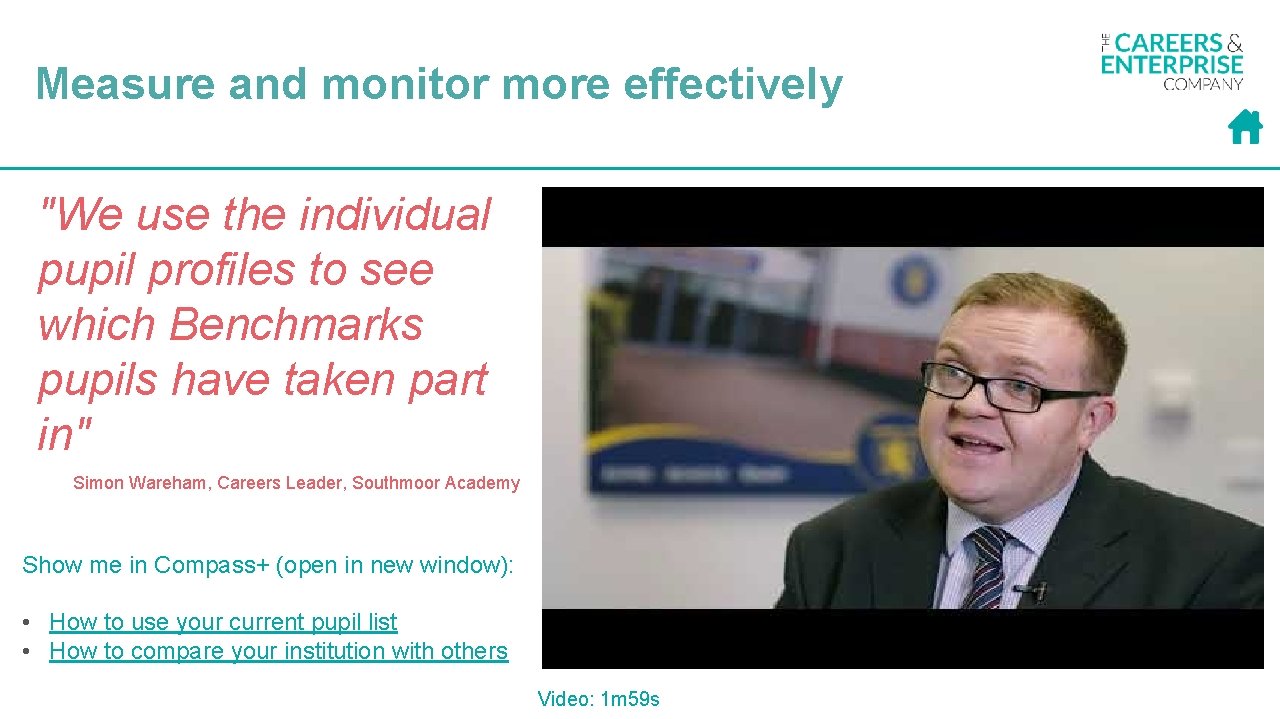Measure and monitor more effectively "We use the individual pupil profiles to see which