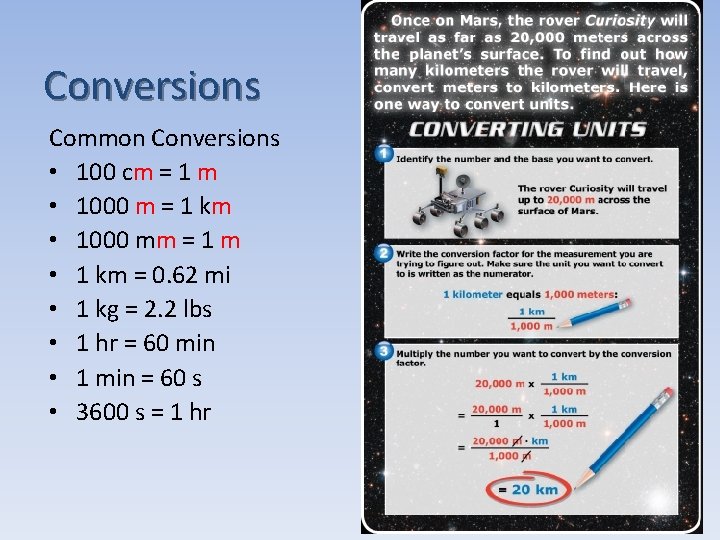 Conversions Common Conversions • 100 cm = 1 m • 1000 m = 1
