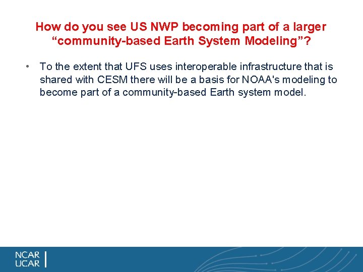 How do you see US NWP becoming part of a larger “community-based Earth System