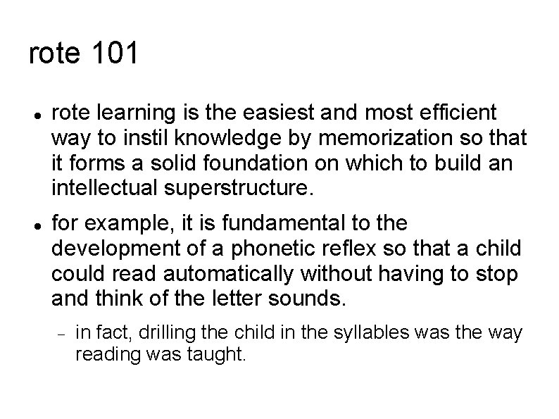 rote 101 rote learning is the easiest and most efficient way to instil knowledge