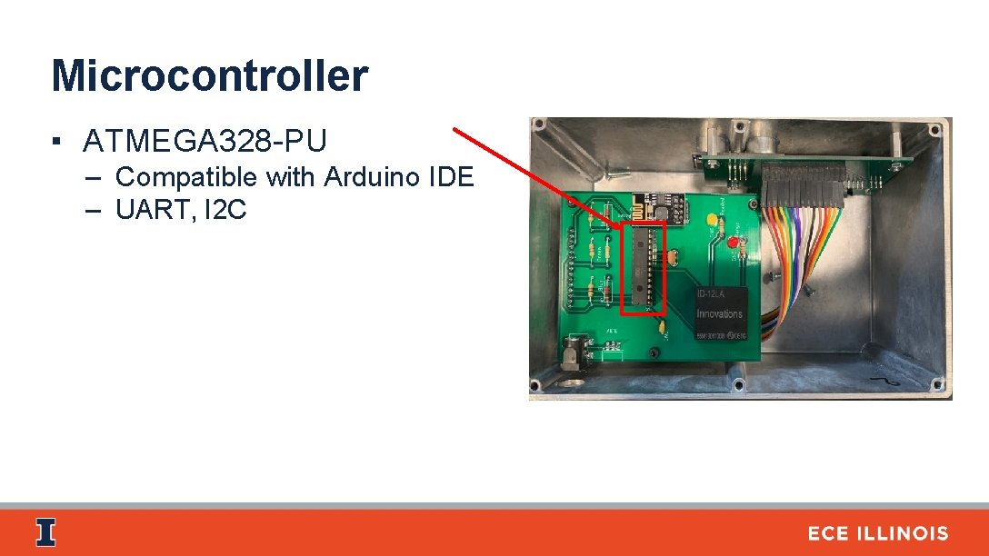 Microcontroller ▪ ATMEGA 328 -PU – Compatible with Arduino IDE – UART, I 2