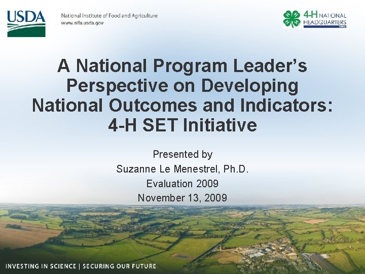 A National Program Leader’s Perspective on Developing National Outcomes and Indicators: 4 -H SET
