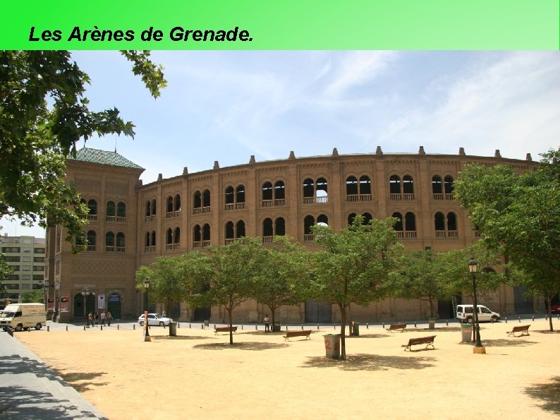 Les Arènes de Grenade. 