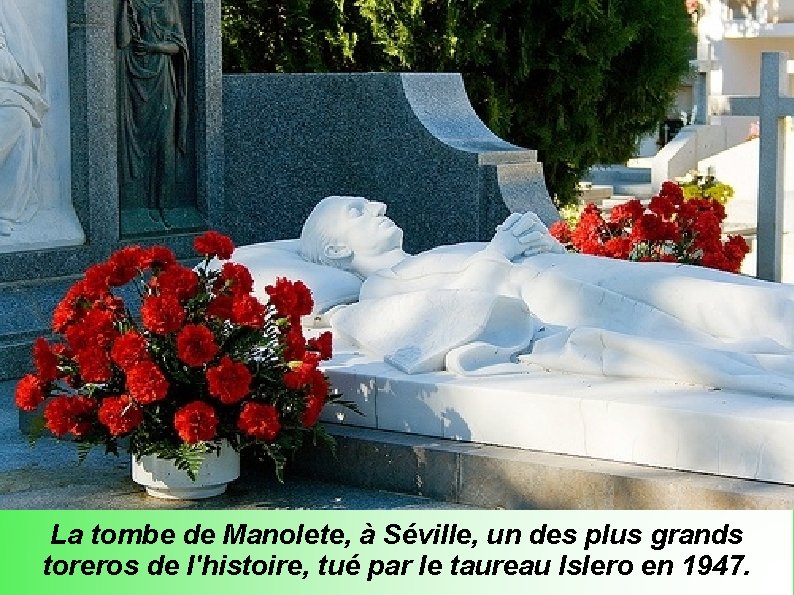 La tombe de Manolete, à Séville, un des plus grands toreros de l'histoire, tué