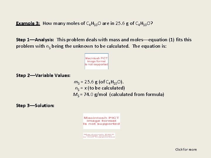 Example 3: How many moles of C 4 H 10 O are in 25.