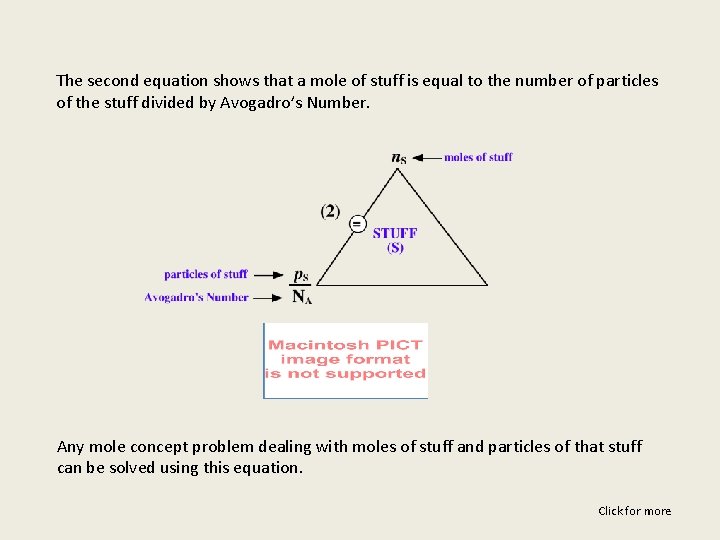 The second equation shows that a mole of stuff is equal to the number