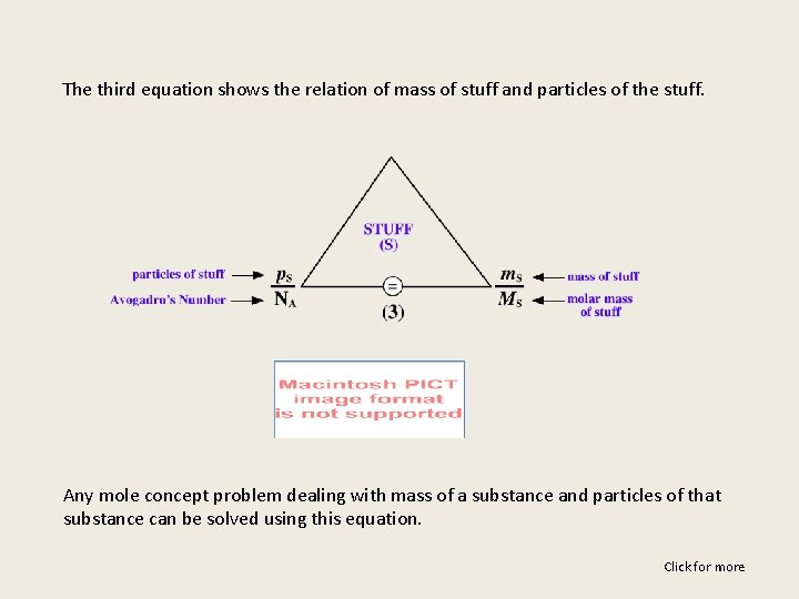 The third equation shows the relation of mass of stuff and particles of the