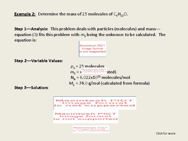 Example 2: Determine the mass of 25 molecules of C 4 H 10 O.
