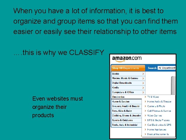 When you have a lot of information, it is best to organize and group