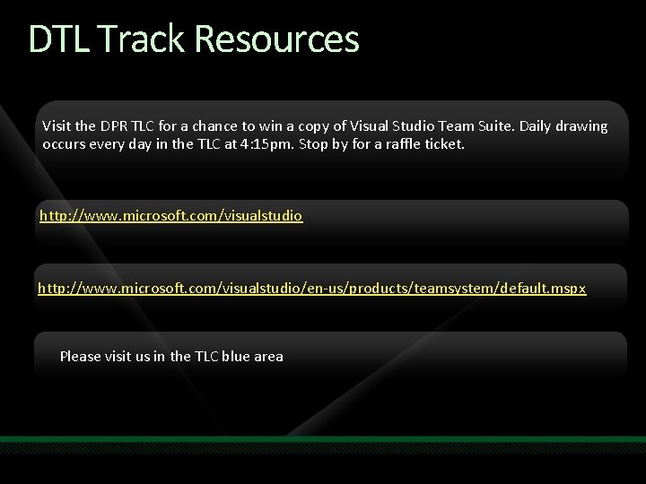 DTL Track Resources Visit the DPR TLC for a chance to win a copy