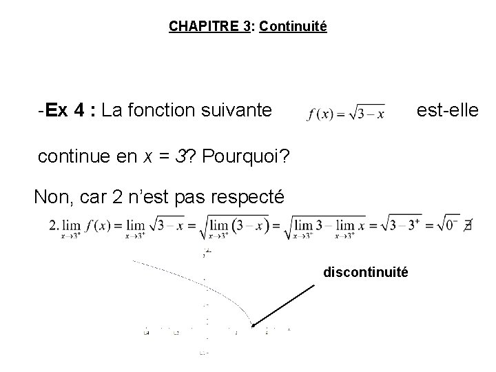 CHAPITRE 3: Continuité -Ex 4 : La fonction suivante est-elle continue en x =