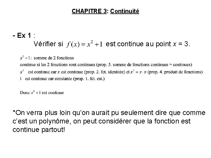 CHAPITRE 3: Continuité - Ex 1 : Vérifier si est continue au point x