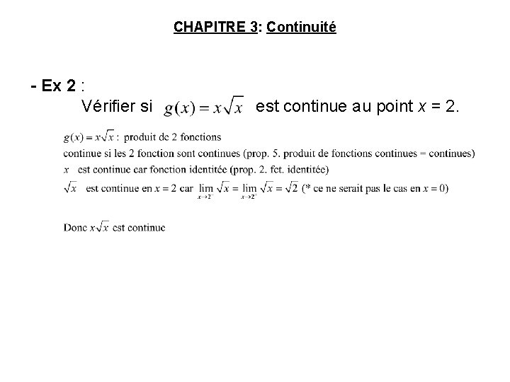 CHAPITRE 3: Continuité - Ex 2 : Vérifier si est continue au point x