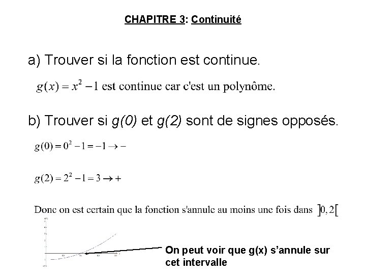 CHAPITRE 3: Continuité a) Trouver si la fonction est continue. b) Trouver si g(0)