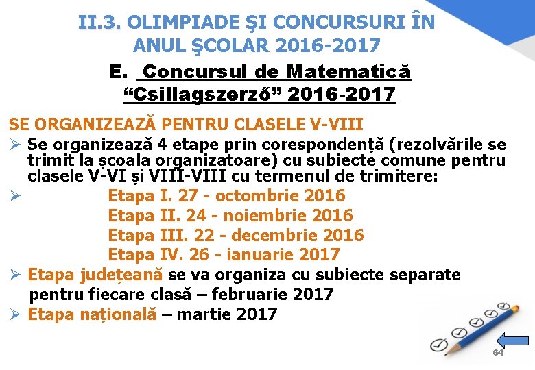 II. 3. OLIMPIADE ŞI CONCURSURI ÎN ANUL ŞCOLAR 2016 -2017 E. Concursul de Matematică