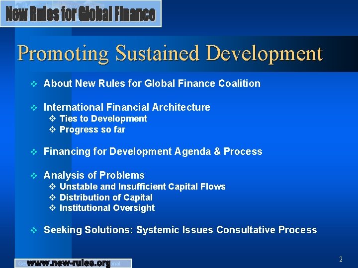 Promoting Sustained Development v About New Rules for Global Finance Coalition v International Financial