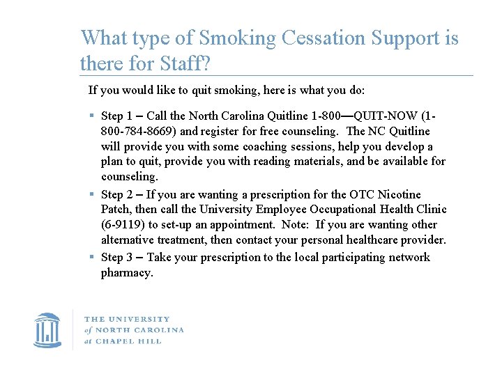 What type of Smoking Cessation Support is there for Staff? If you would like