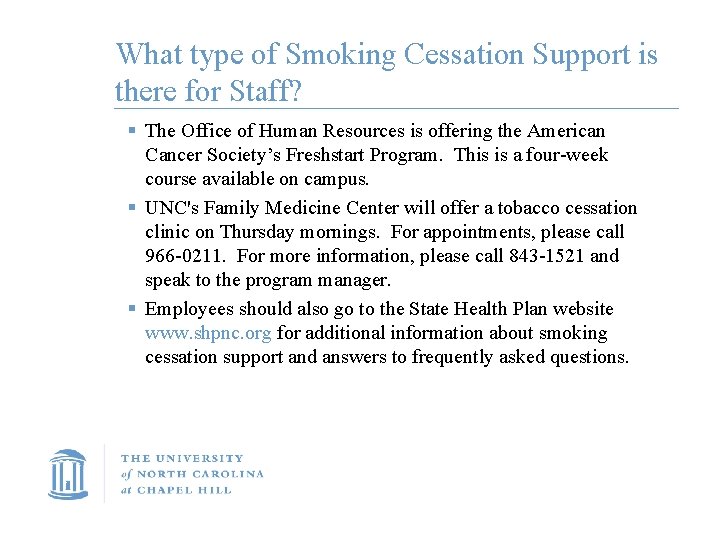 What type of Smoking Cessation Support is there for Staff? § The Office of