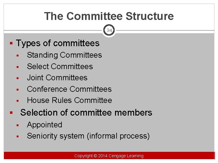 The Committee Structure 24 § Types of committees § Standing Committees § Select Committees