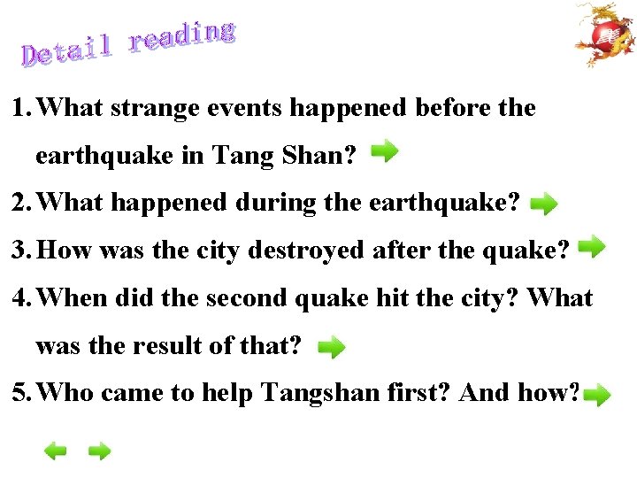 1. What strange events happened before the earthquake in Tang Shan? 2. What happened