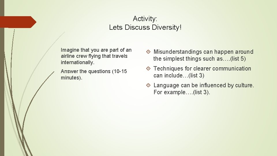 Activity: Lets Discuss Diversity! Imagine that you are part of an airline crew flying