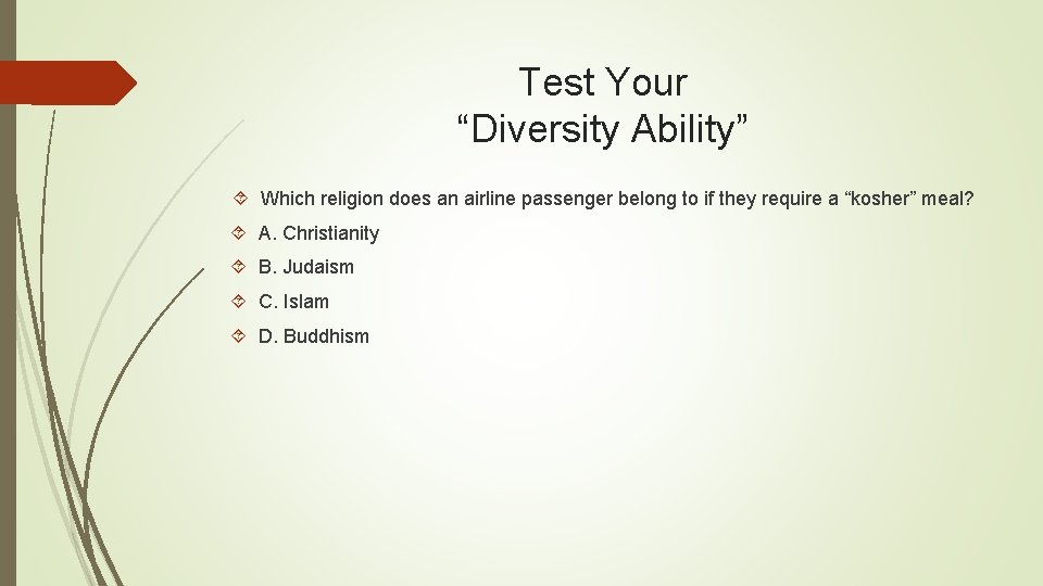Test Your “Diversity Ability” Which religion does an airline passenger belong to if they