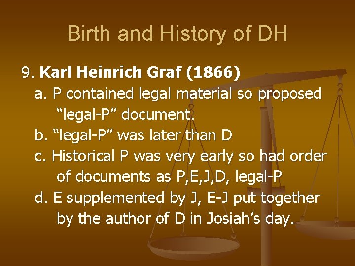 Birth and History of DH 9. Karl Heinrich Graf (1866) a. P contained legal