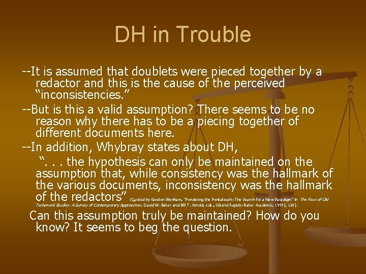 DH in Trouble --It is assumed that doublets were pieced together by a redactor