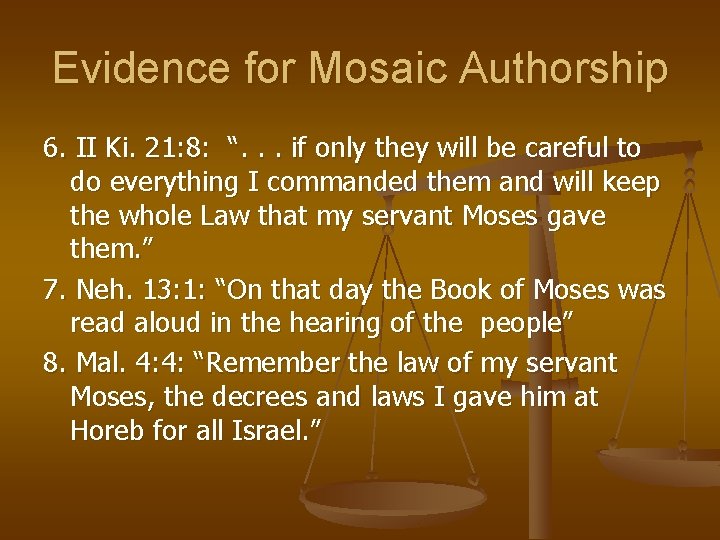 Evidence for Mosaic Authorship 6. II Ki. 21: 8: “. . . if only