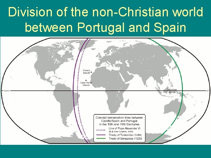 Division of the non-Christian world between Portugal and Spain 