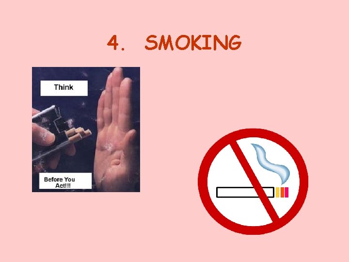 4. SMOKING 