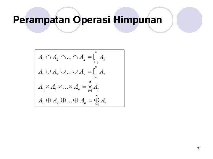 Perampatan Operasi Himpunan 44 