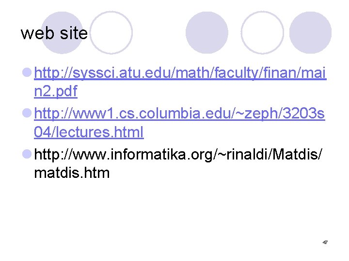 web site l http: //syssci. atu. edu/math/faculty/finan/mai n 2. pdf l http: //www 1.