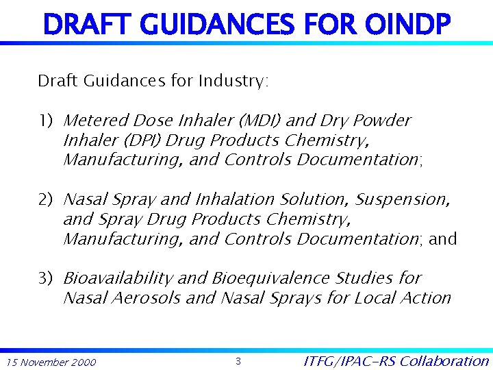 Itfg OVERVIEW OF ITFGIPACRS COLLABORATION FOR PRESENTATION TO THE