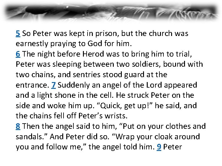 5 So Peter was kept in prison, but the church was earnestly praying to
