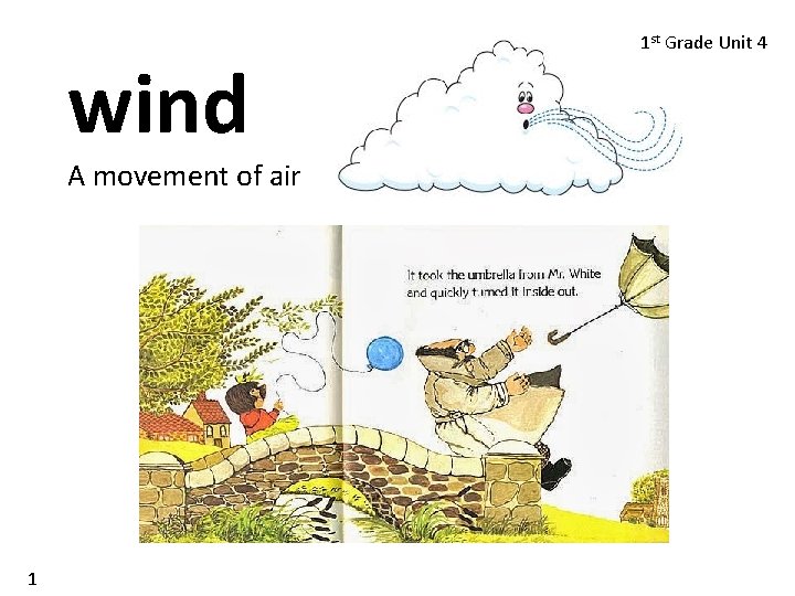 wind A movement of air 1 1 st Grade Unit 4 