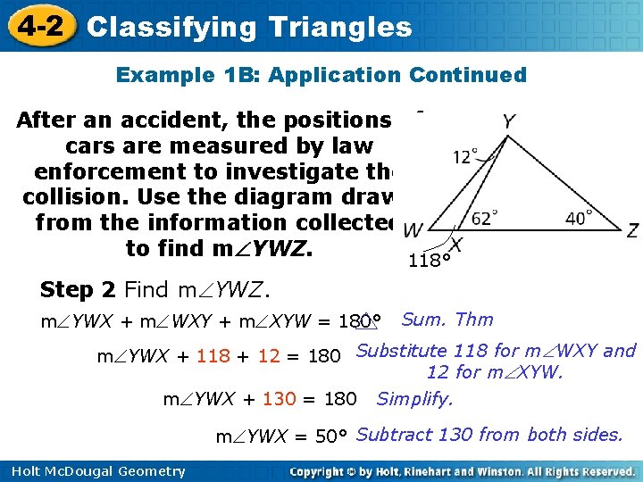 4 -2 Classifying Triangles Example 1 B: Application Continued After an accident, the positions