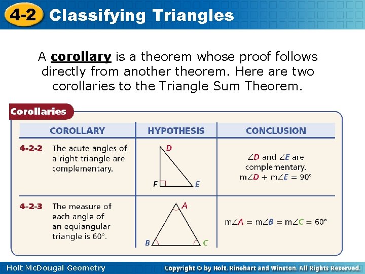 4 -2 Classifying Triangles A corollary is a theorem whose proof follows directly from