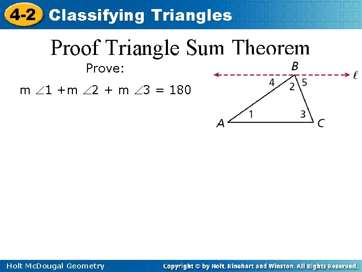 4 -2 Classifying Triangles Proof Triangle Sum Theorem Prove: m 1 +m 2 +