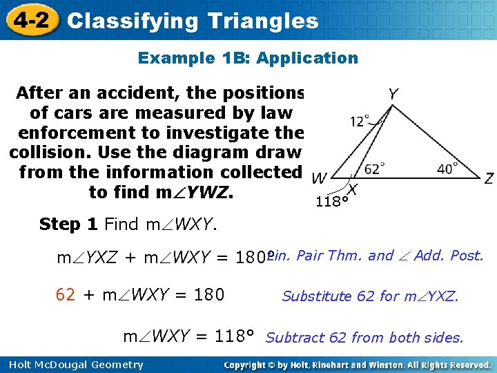 4 -2 Classifying Triangles Example 1 B: Application After an accident, the positions of