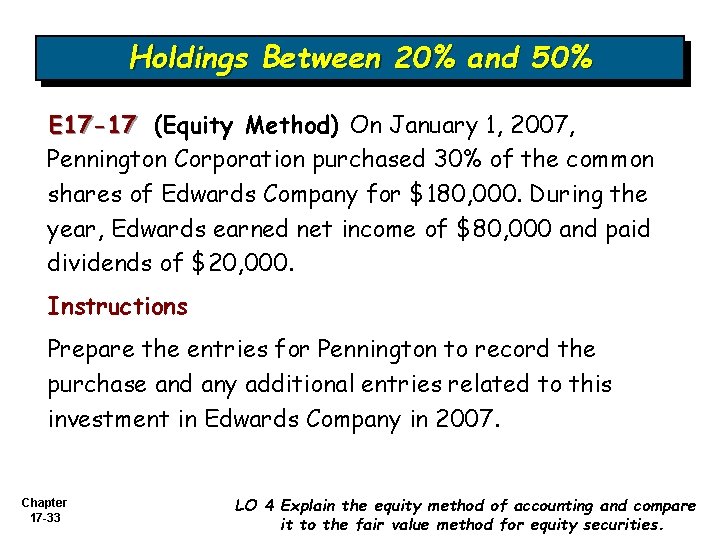 Holdings Between 20% and 50% E 17 -17 (Equity Method) On January 1, 2007,