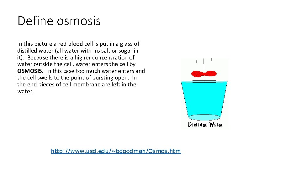 Define osmosis In this picture a red blood cell is put in a glass