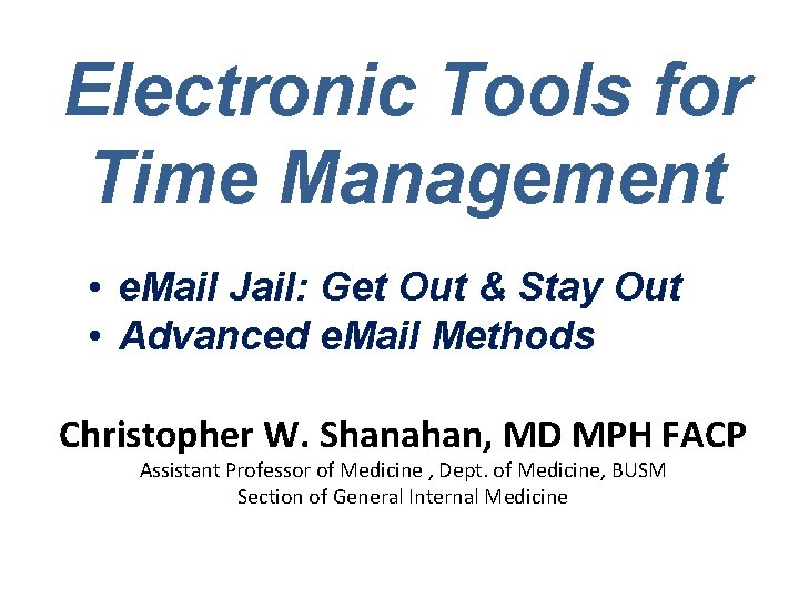 Electronic Tools for Time Management e Mail Jail