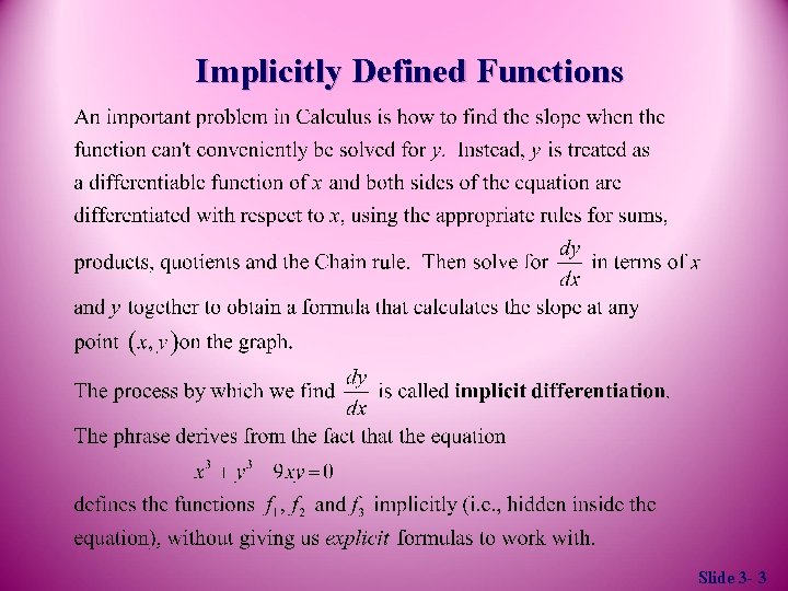 Implicitly Defined Functions Slide 3 - 3 