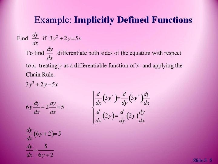 Example: Implicitly Defined Functions Slide 3 - 5 