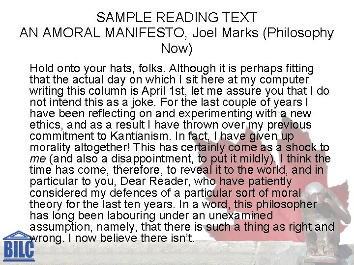 SAMPLE READING TEXT AN AMORAL MANIFESTO, Joel Marks (Philosophy Now) Hold onto your hats,