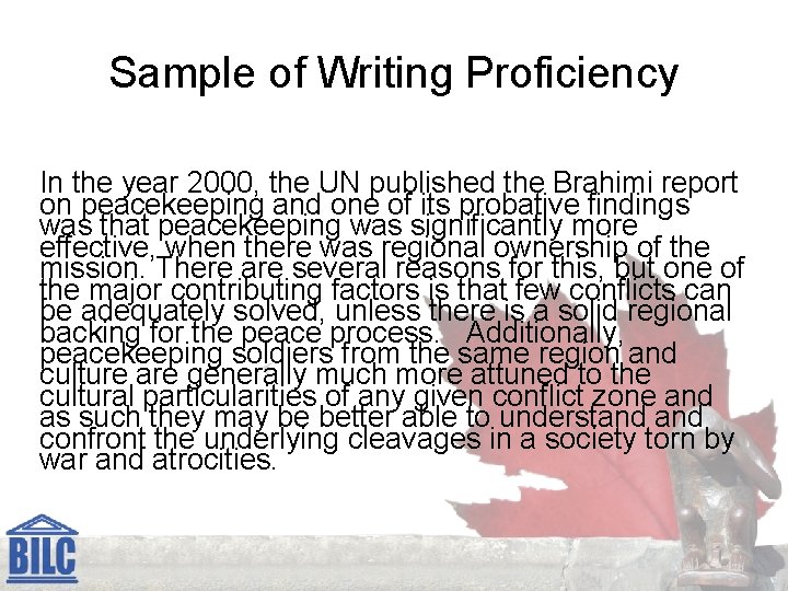 Sample of Writing Proficiency In the year 2000, the UN published the Brahimi report