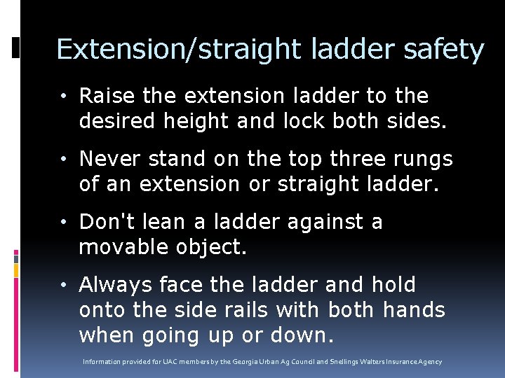 Extension/straight ladder safety • Raise the extension ladder to the desired height and lock Extension/straight ladder safety • Raise the extension ladder to the desired height and lock