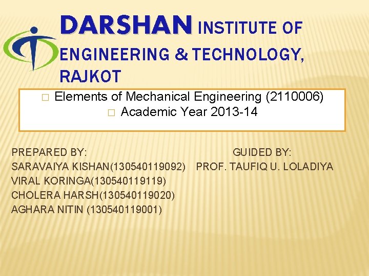 DARSHAN INSTITUTE OF ENGINEERING & TECHNOLOGY, RAJKOT � Elements of Mechanical Engineering (2110006) �