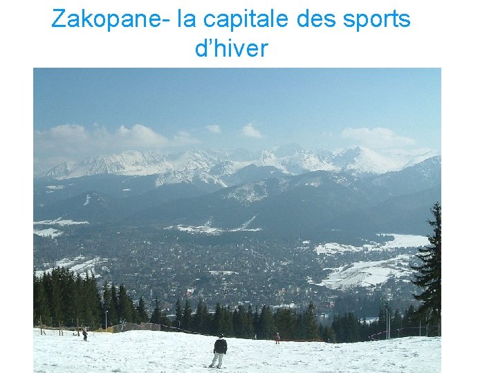 Zakopane- la capitale des sports d’hiver 
